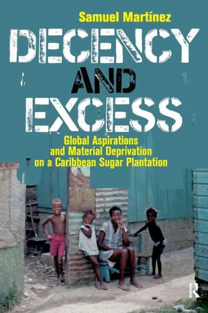 decency excess aspirations deprivation plantation ebook PDF